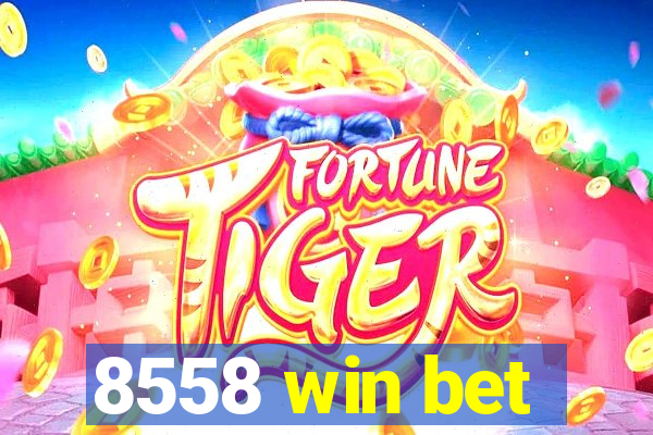 8558 win bet